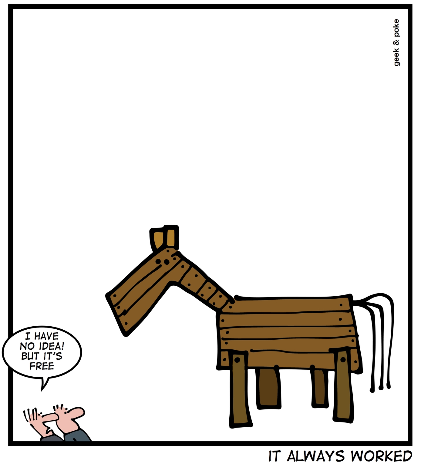 Image of a trojan horse. One man to another: I have no idea! But it's free